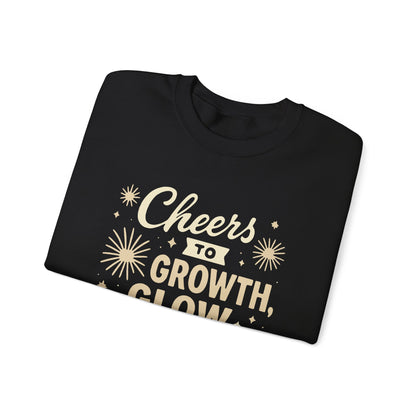 Cheers to Growth, Glow & Goals - Sweatshirt