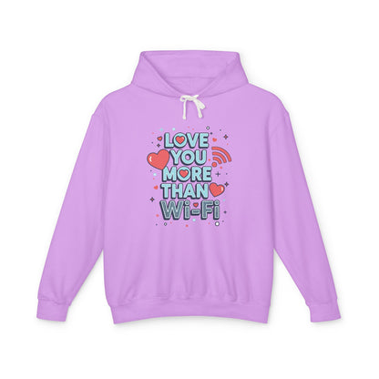 Love You More Than Wi‑Fi - Hoodie