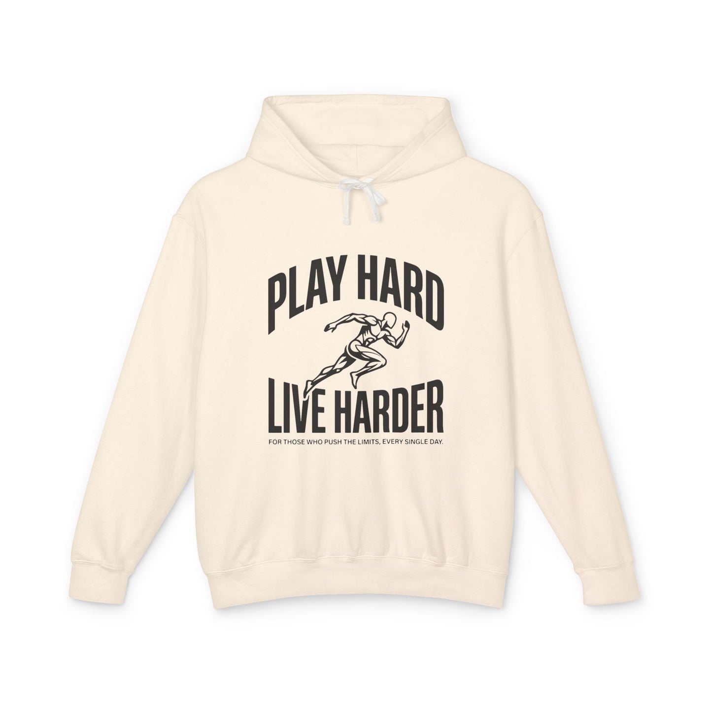 Play Hard / Live Harder - Hoodie