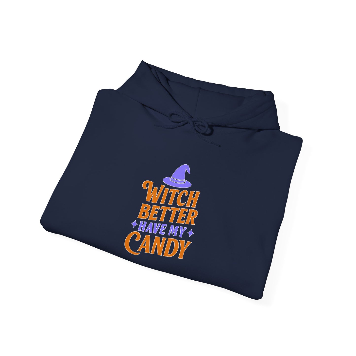 Witch Better Have My Candy Hoodie, Unisex Sweatshirt for Halloween, Cozy Gift, Spooky Season Apparel, Fall Fashion