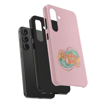 Dream Big - Phone Case