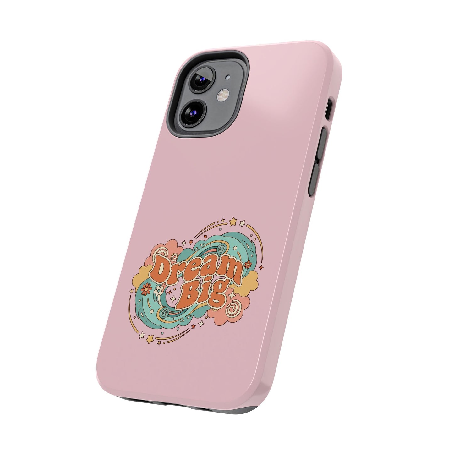 Dream Big - Phone Case