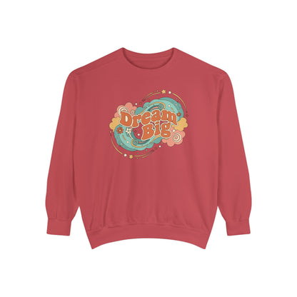 Dream Big - Sweatshirt
