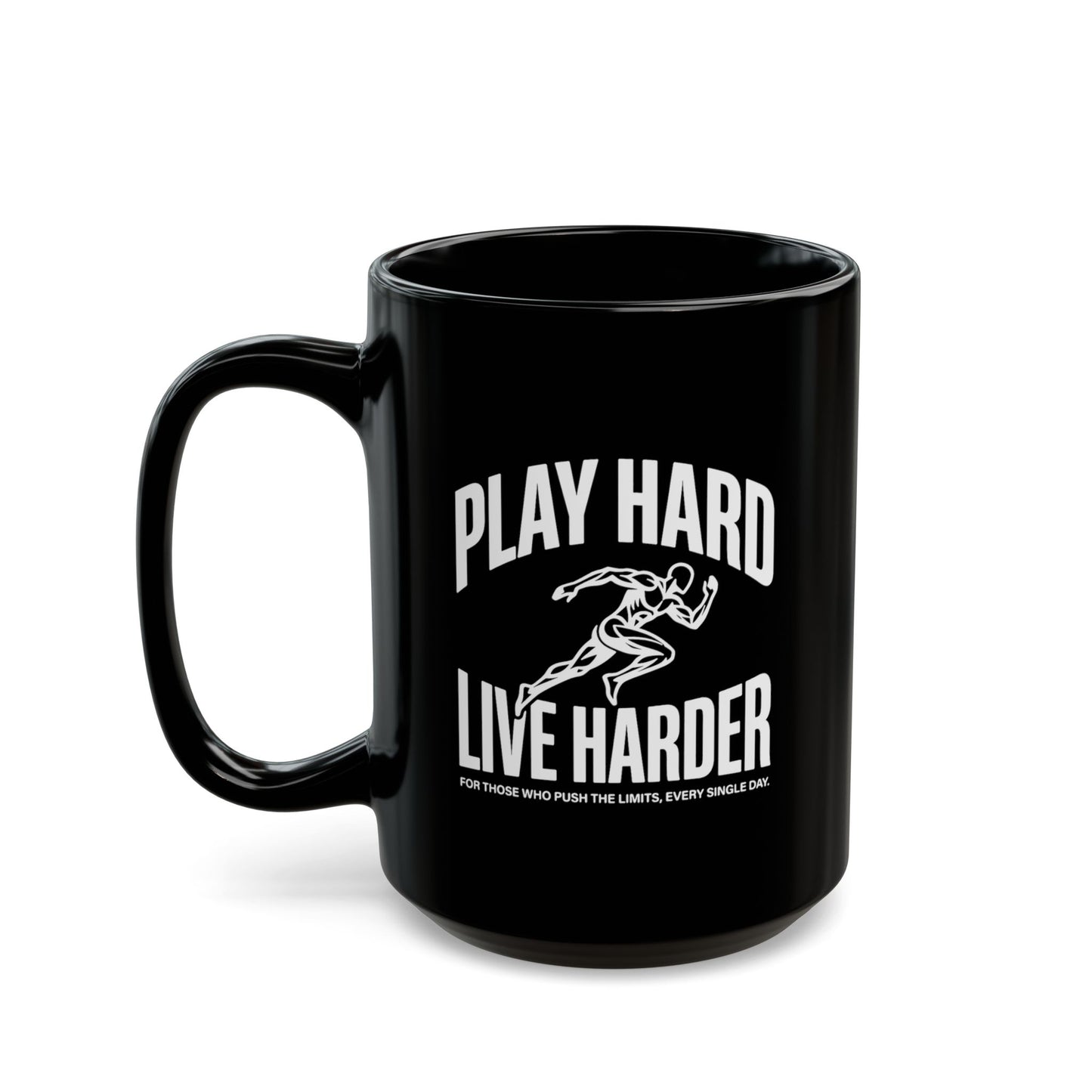 Play Hard / Live Harder - Black Mug
