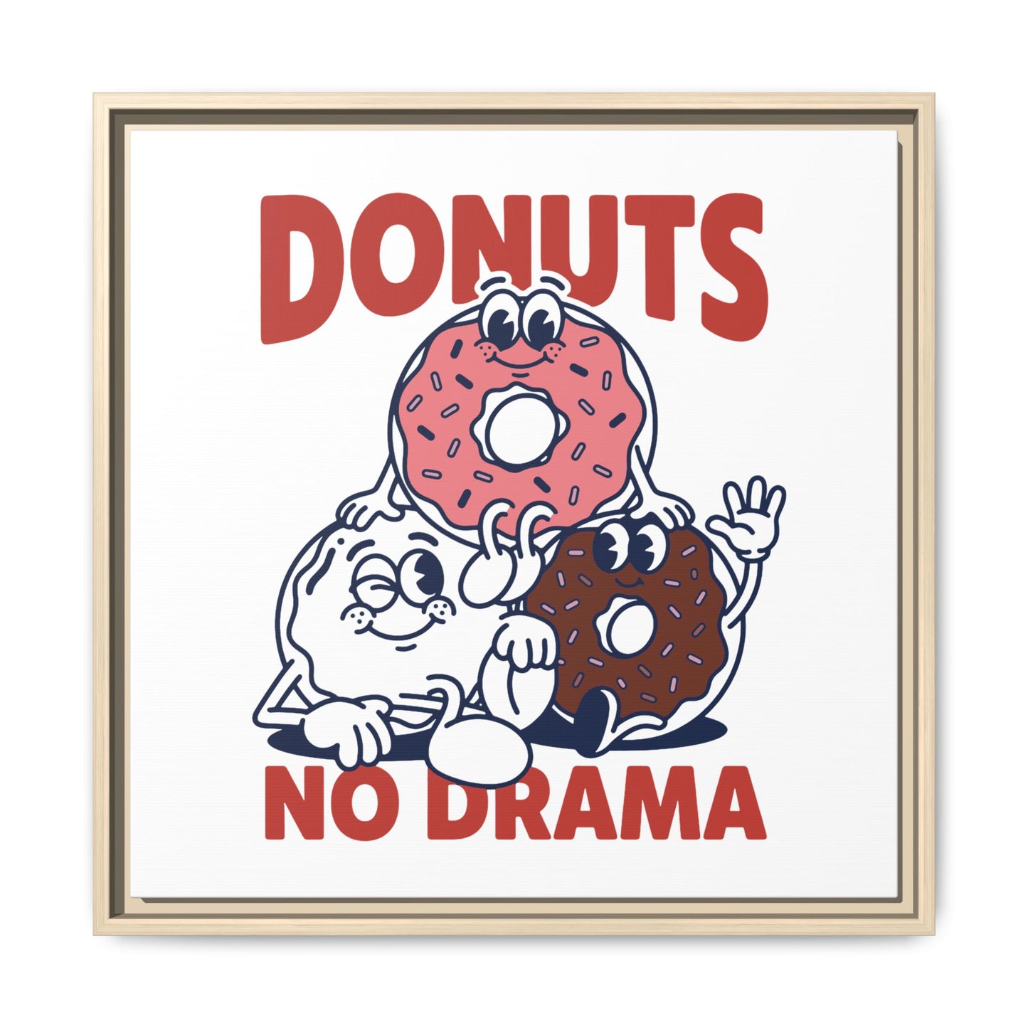 Donuts No Drama - Framed Canvas