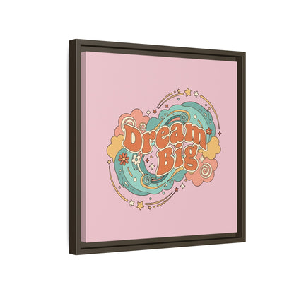 Dream Big - Framed Canvas