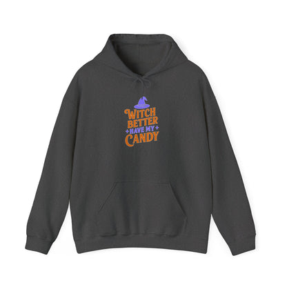 Witch Better Have My Candy Hoodie, Unisex Sweatshirt for Halloween, Cozy Gift, Spooky Season Apparel, Fall Fashion