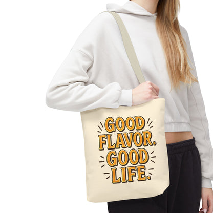 Good Flavor. Good Life. - Tote Bag
