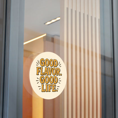 Good Flavor. Good Life. - Sticker