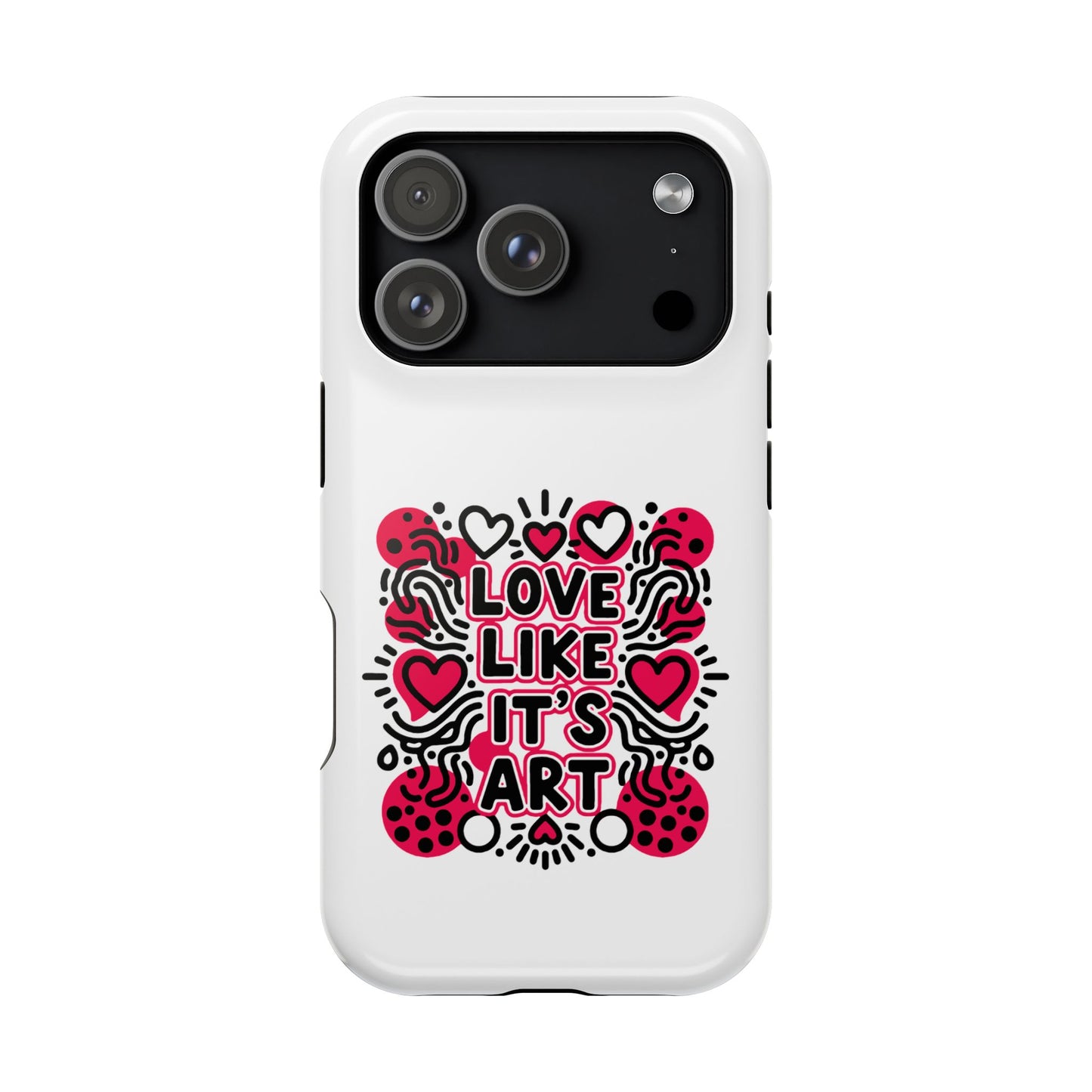 Love Like It's Art - Magnetic Phone Case