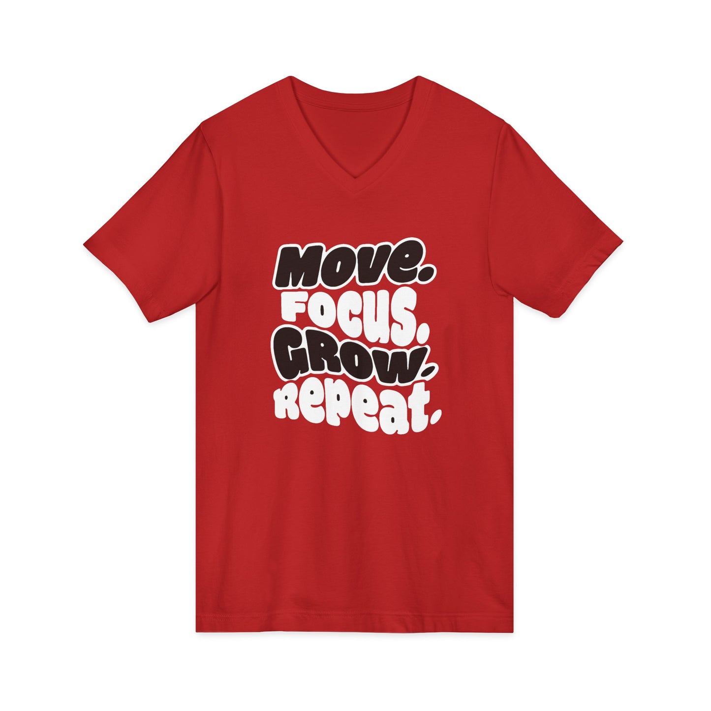 Move. Focus. Grow. Repeat. - V-Neck Tee