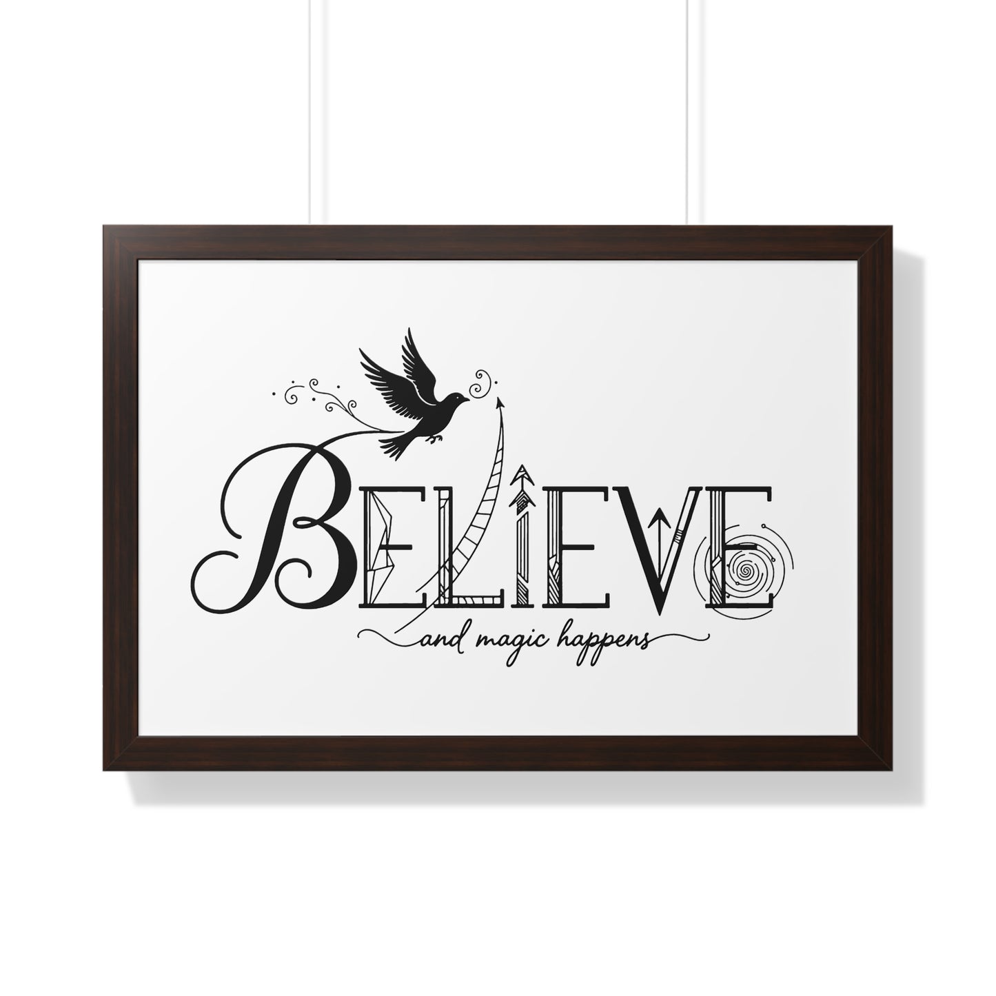 Believe and Magic Happens - Framed Poster