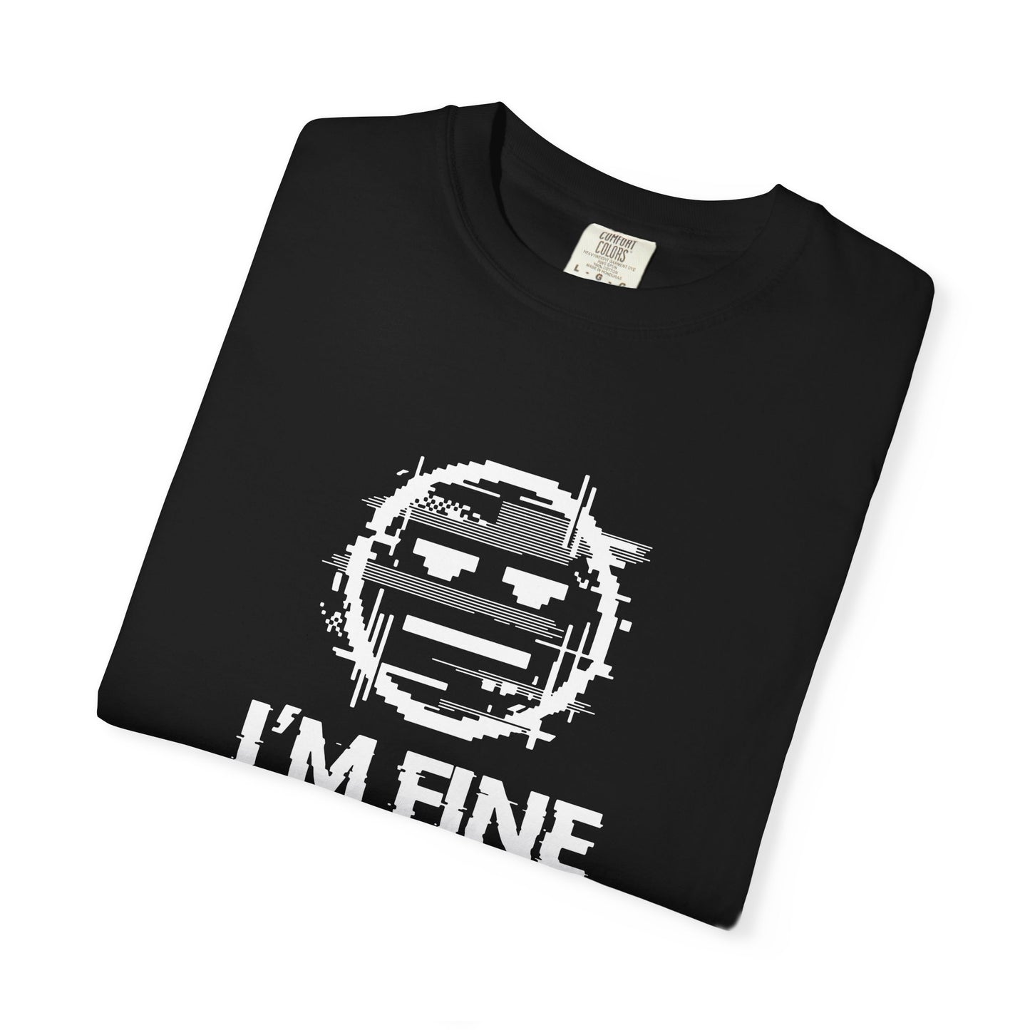 I’m Fine Glitched Smiley - T-Shirt