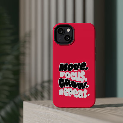 Move. Focus. Grow. Repeat. - Magnetic Phone Case
