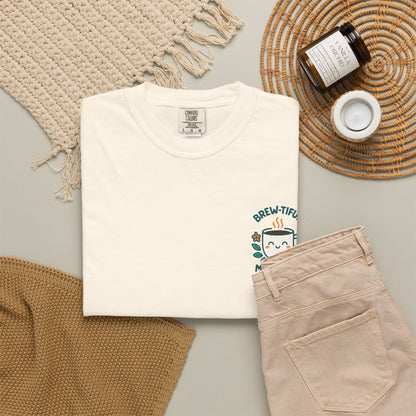 Brew-tiful Mornings Start Here - T-Shirt
