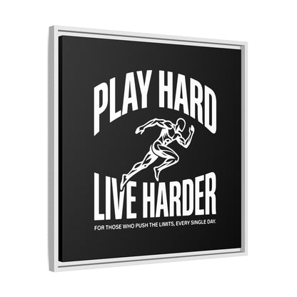 Play Hard / Live Harder - Framed Canvas
