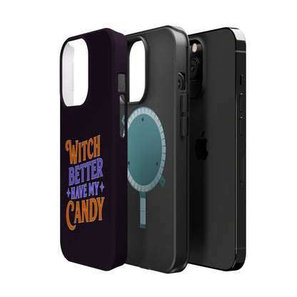 Witch Better Have My Candy - Magnetic Phone Case