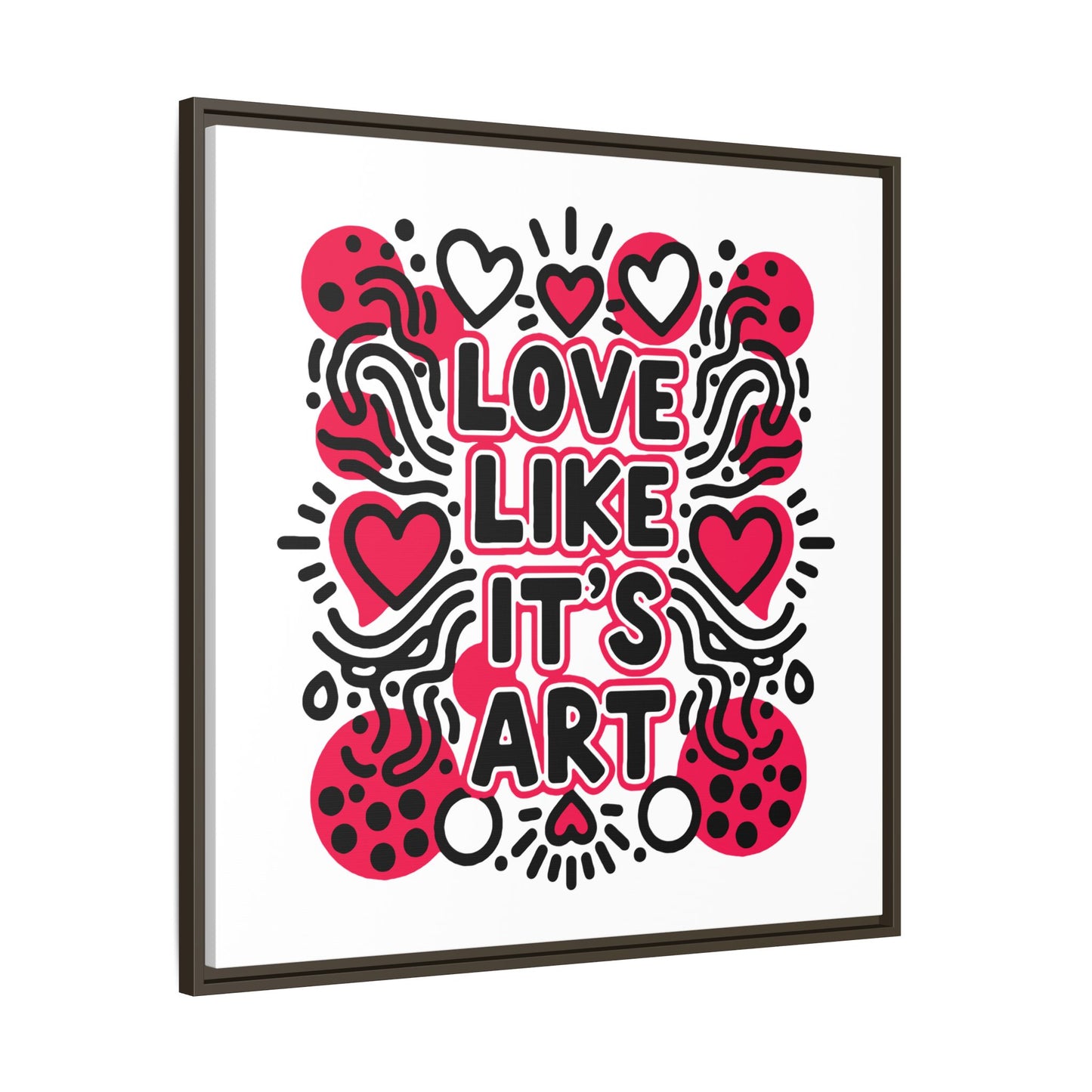 Love Like It's Art - Framed Canvas