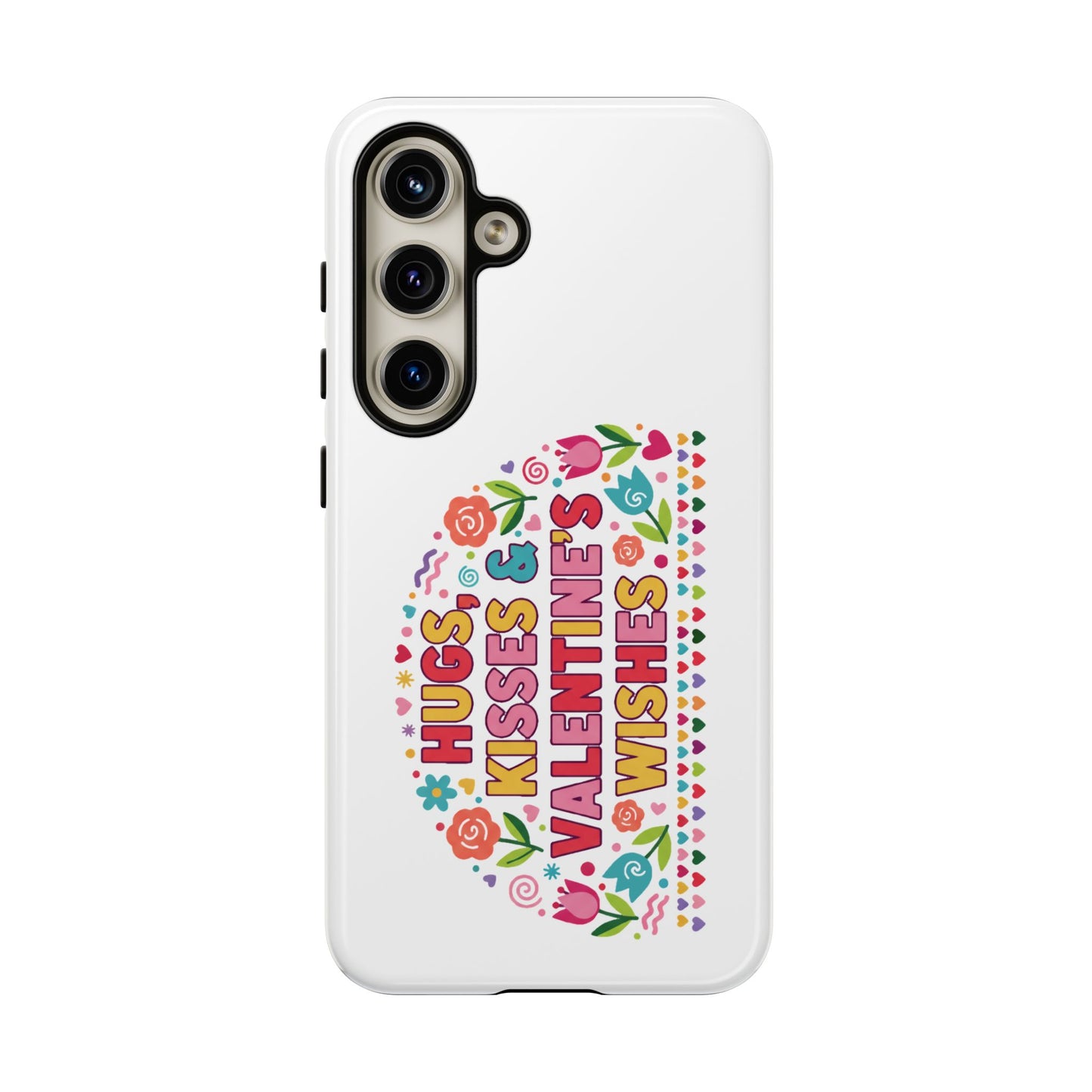 Hugs, Kisses & Valentine’s Wishes - Phone Case