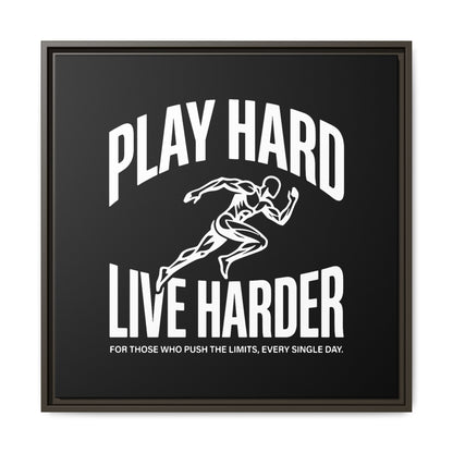 Play Hard / Live Harder - Framed Canvas