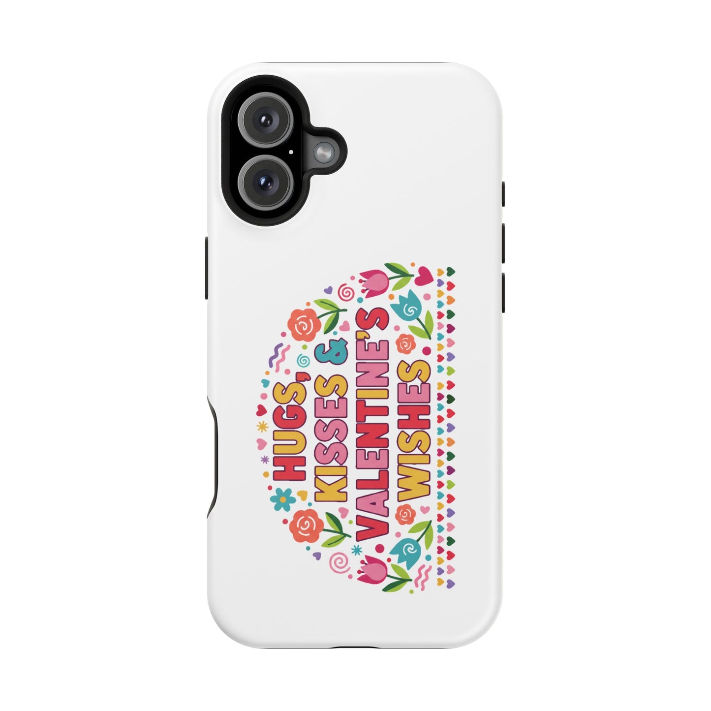 Hugs, Kisses & Valentine’s Wishes - Magnetic Phone Case