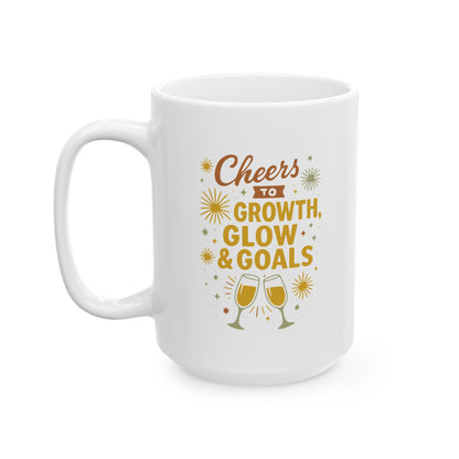 Cheers to Growth Ceramic Mug, Motivational Cup, Self-Improvement Gift, Office Mug, Inspirational Drinkware, Goal-Setting