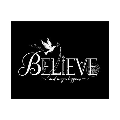 Believe and Magic Happens - Poster