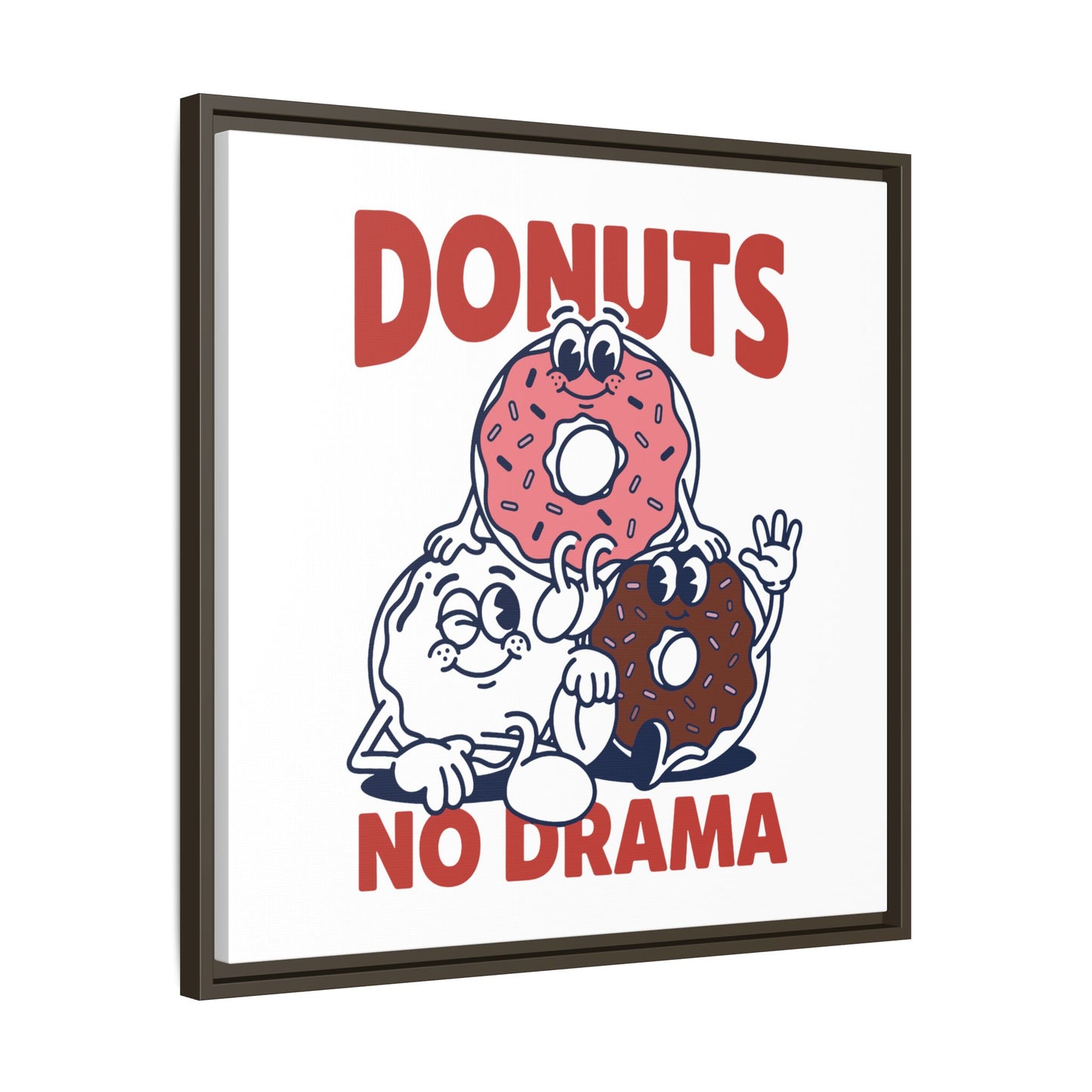 Donuts No Drama - Framed Canvas