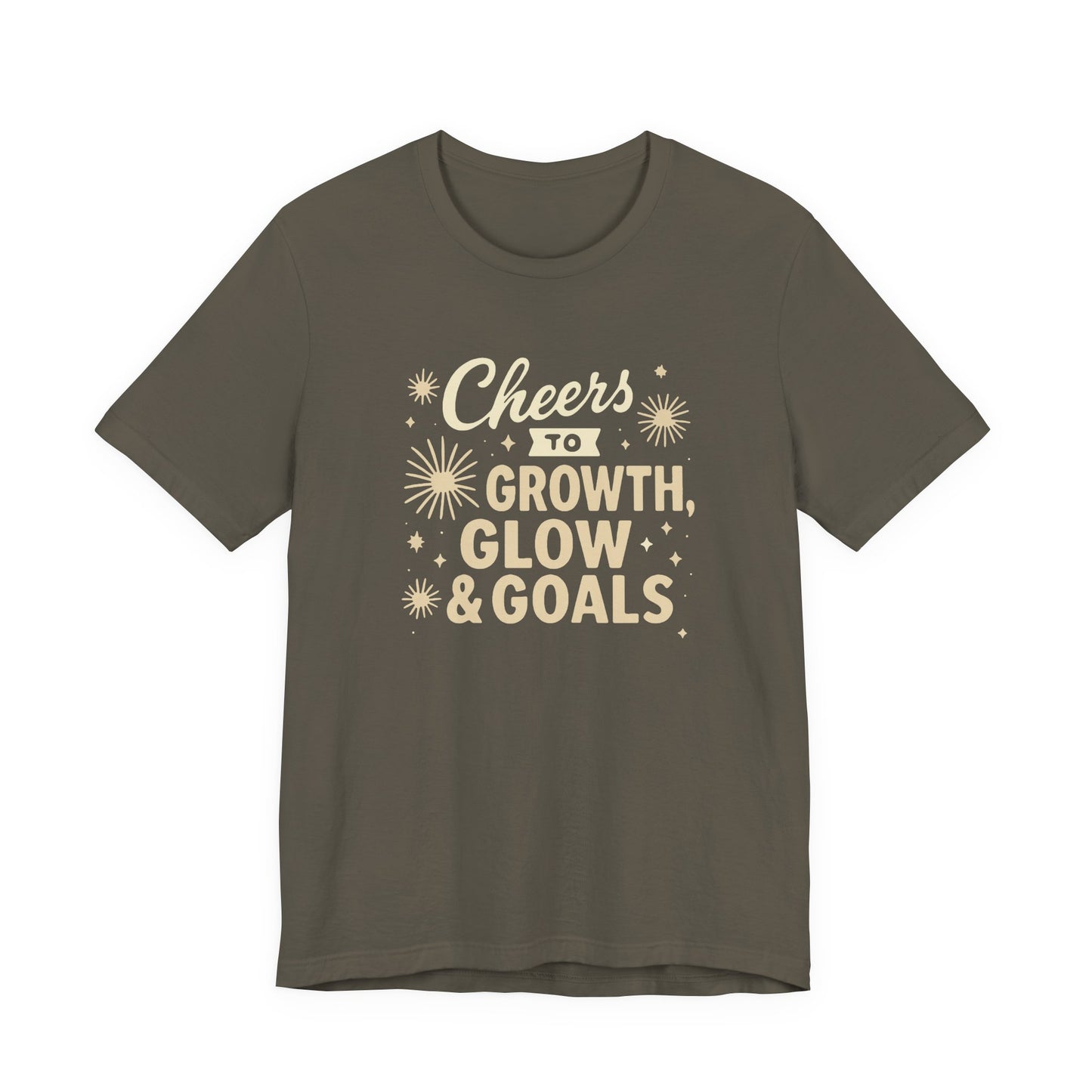 Cheers to Growth, Glow & Goals - T-Shirt