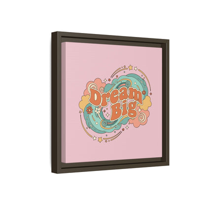 Dream Big - Framed Canvas