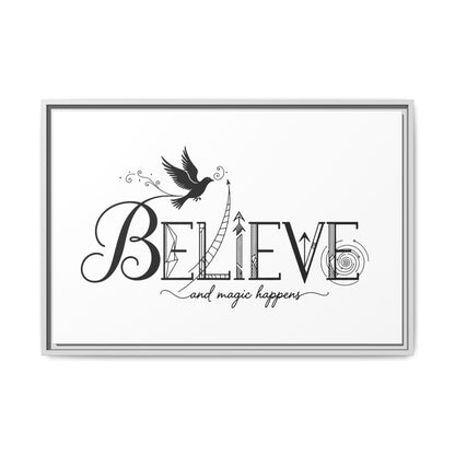 Believe and Magic Happens - Framed Canvas