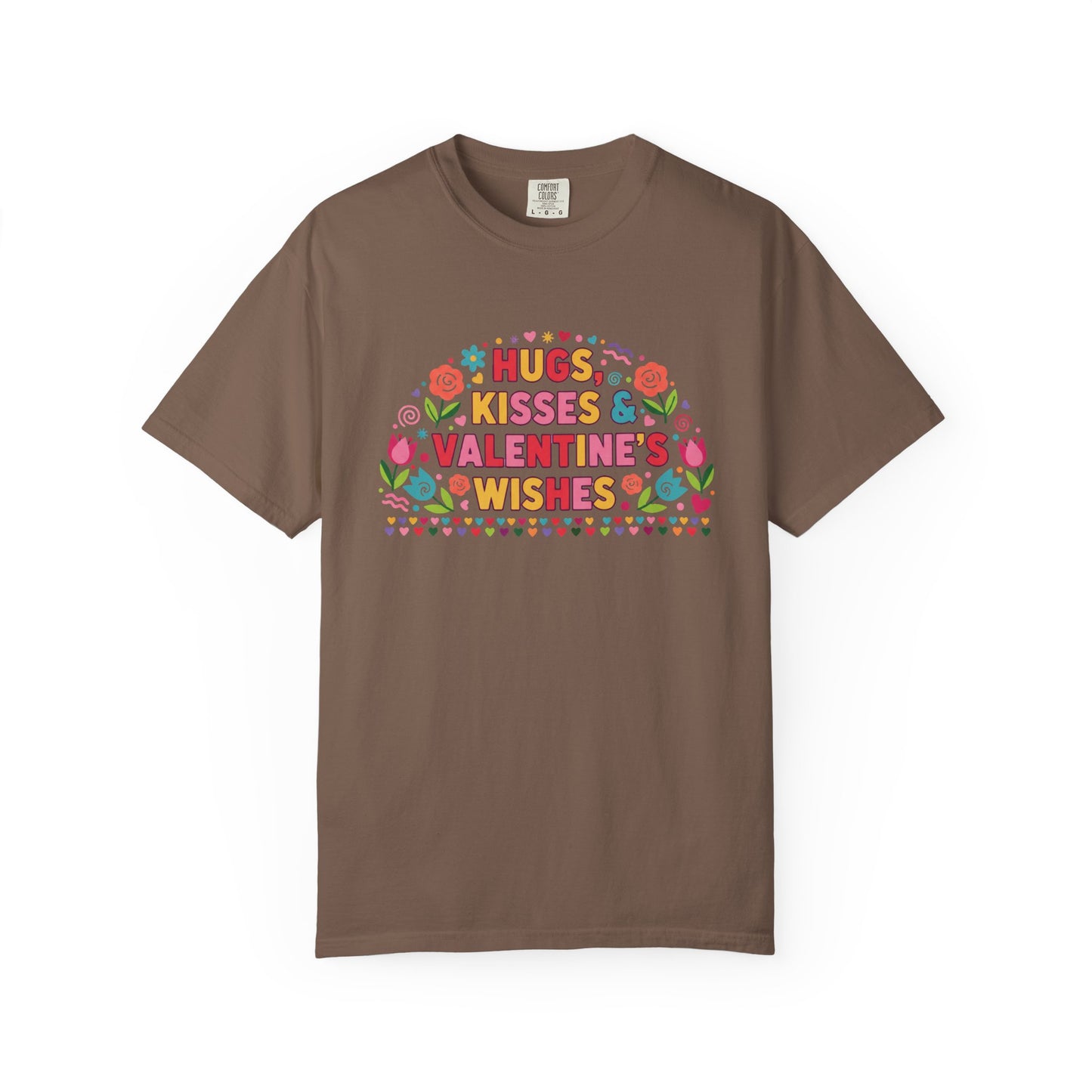 Hugs, Kisses & Valentine’s Wishes - T-Shirt