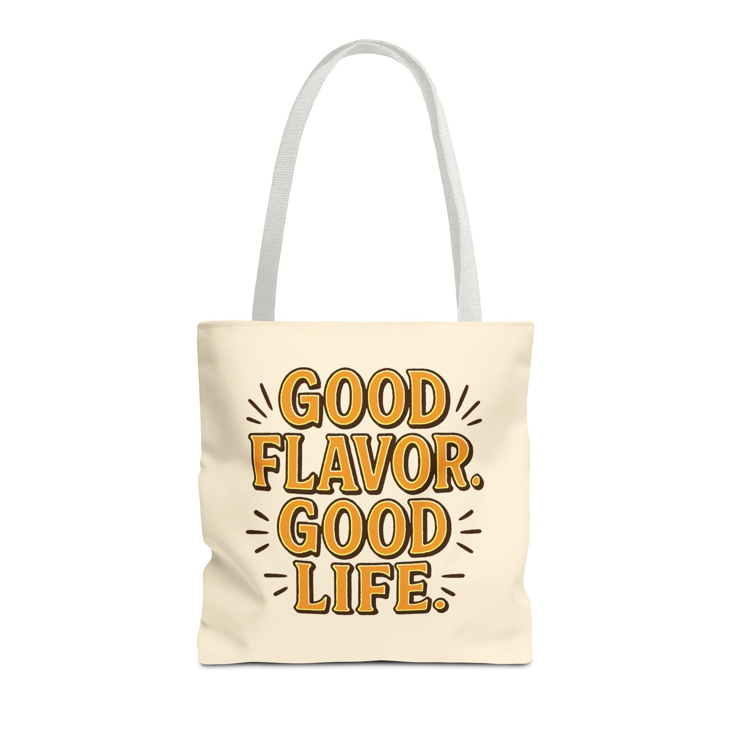 Good Flavor. Good Life. - Tote Bag