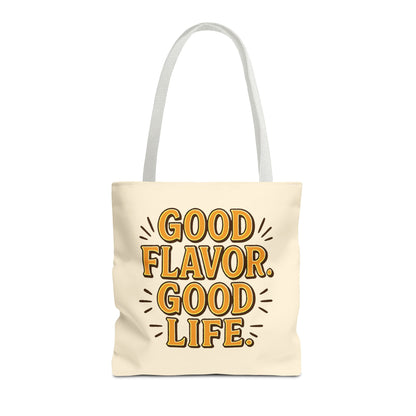 Good Flavor. Good Life. - Tote Bag