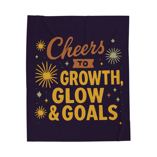 Cheers to Growth, Glow & Goals - Plush Blanket