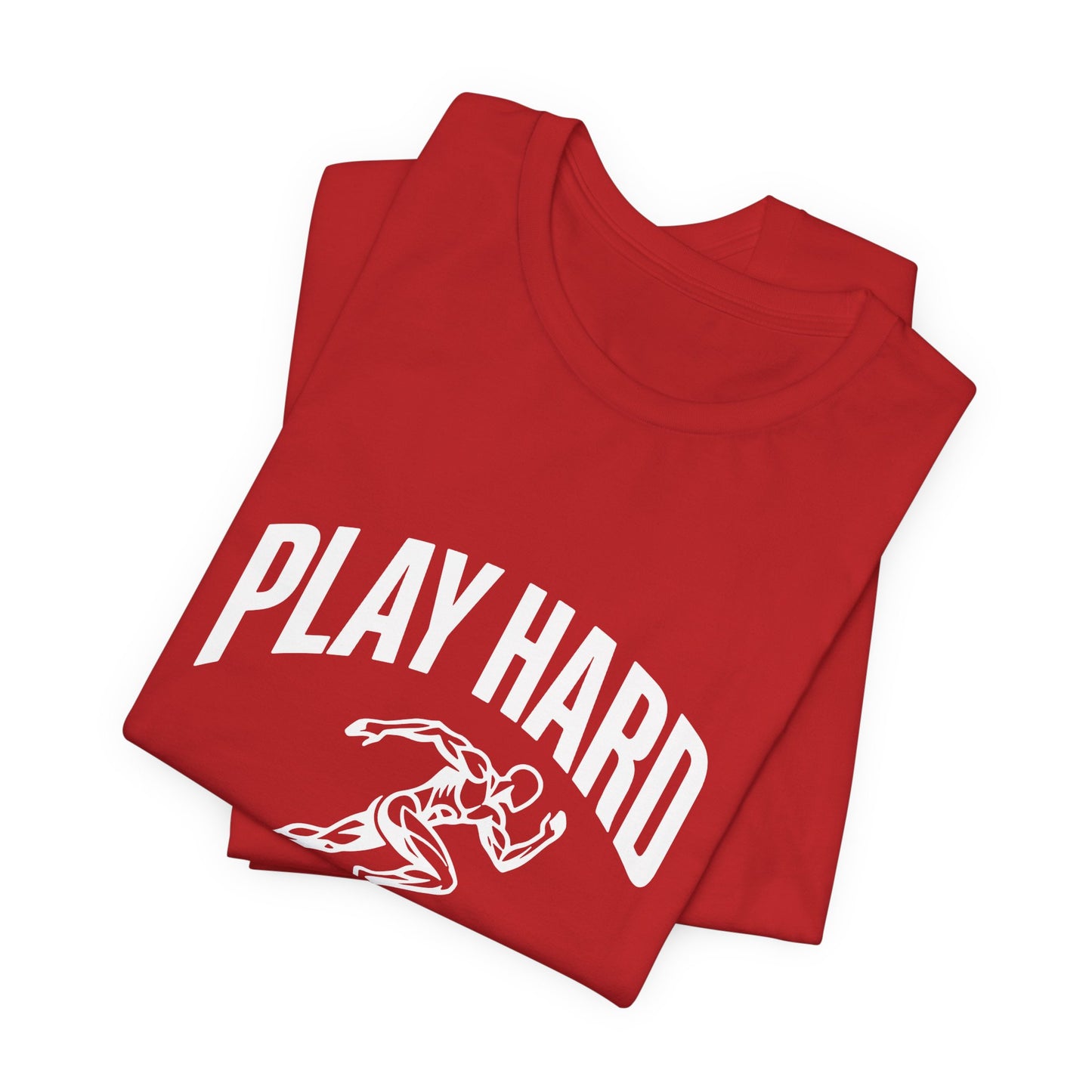 Play Hard / Live Harder - T-Shirt