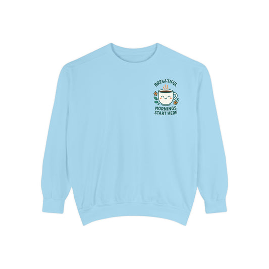 Cozy Coffee Sweatshirt, Brew-tiful Mornings Start Here, Unisex Pullover, Gift for Coffee Lovers, Casual Wear, Relaxed Style