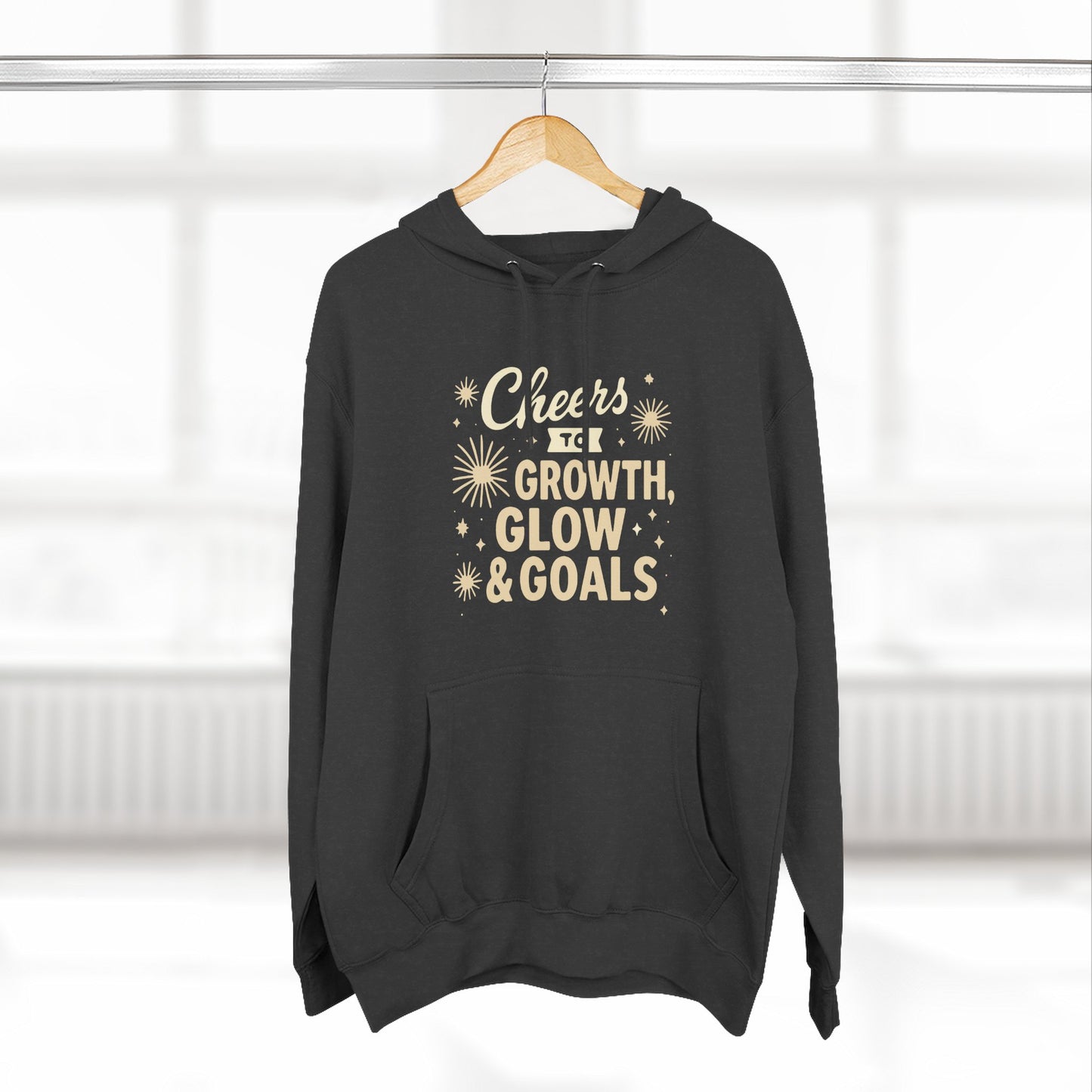 Cheers to Growth, Glow & Goals - Hoodie