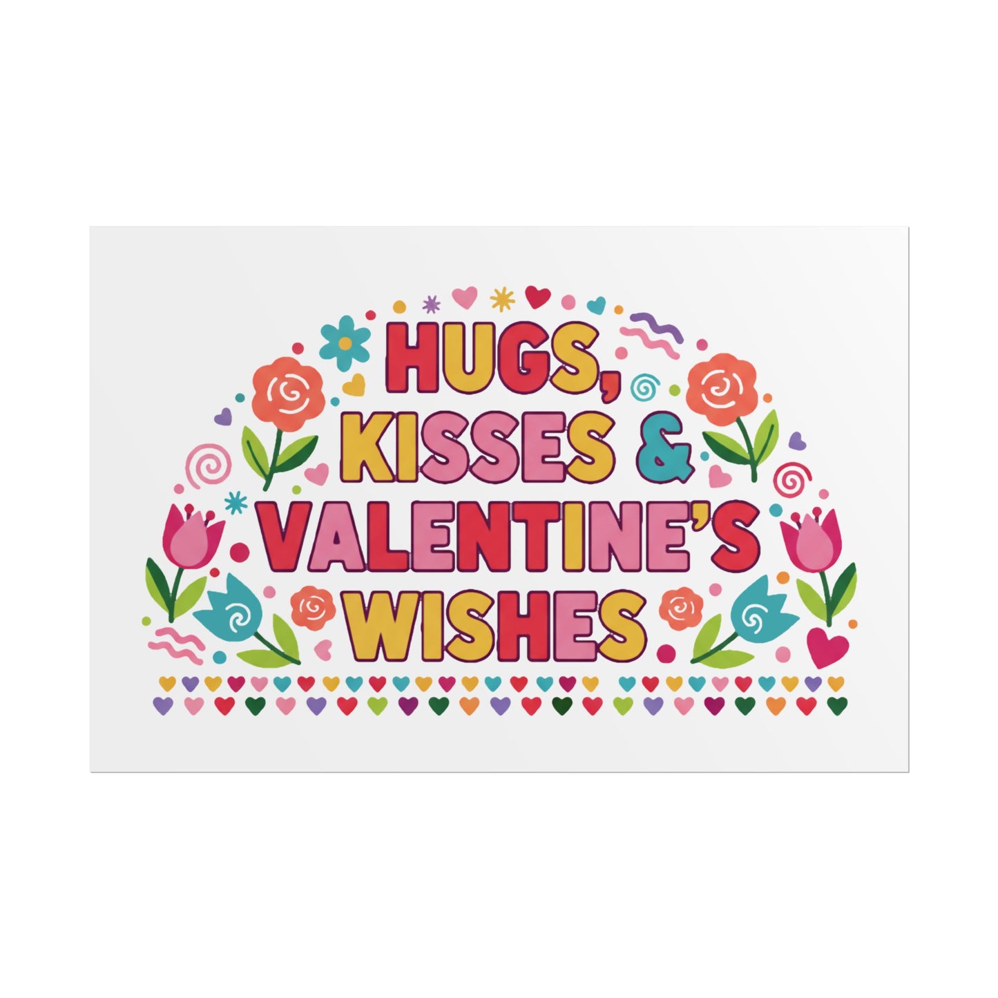 Hugs, Kisses & Valentine’s Wishes - Poster
