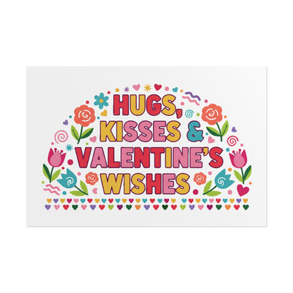 Hugs, Kisses & Valentine’s Wishes - Poster