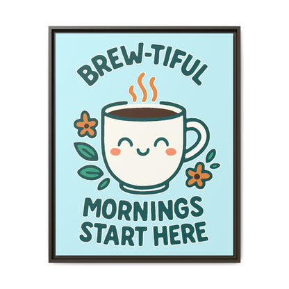 Framed Canvas Art, Brew-tiful Mornings Wall Decor, Coffee Lovers Gift, Kitchen Decoration, Cozy Home Art, Cute Framed Print