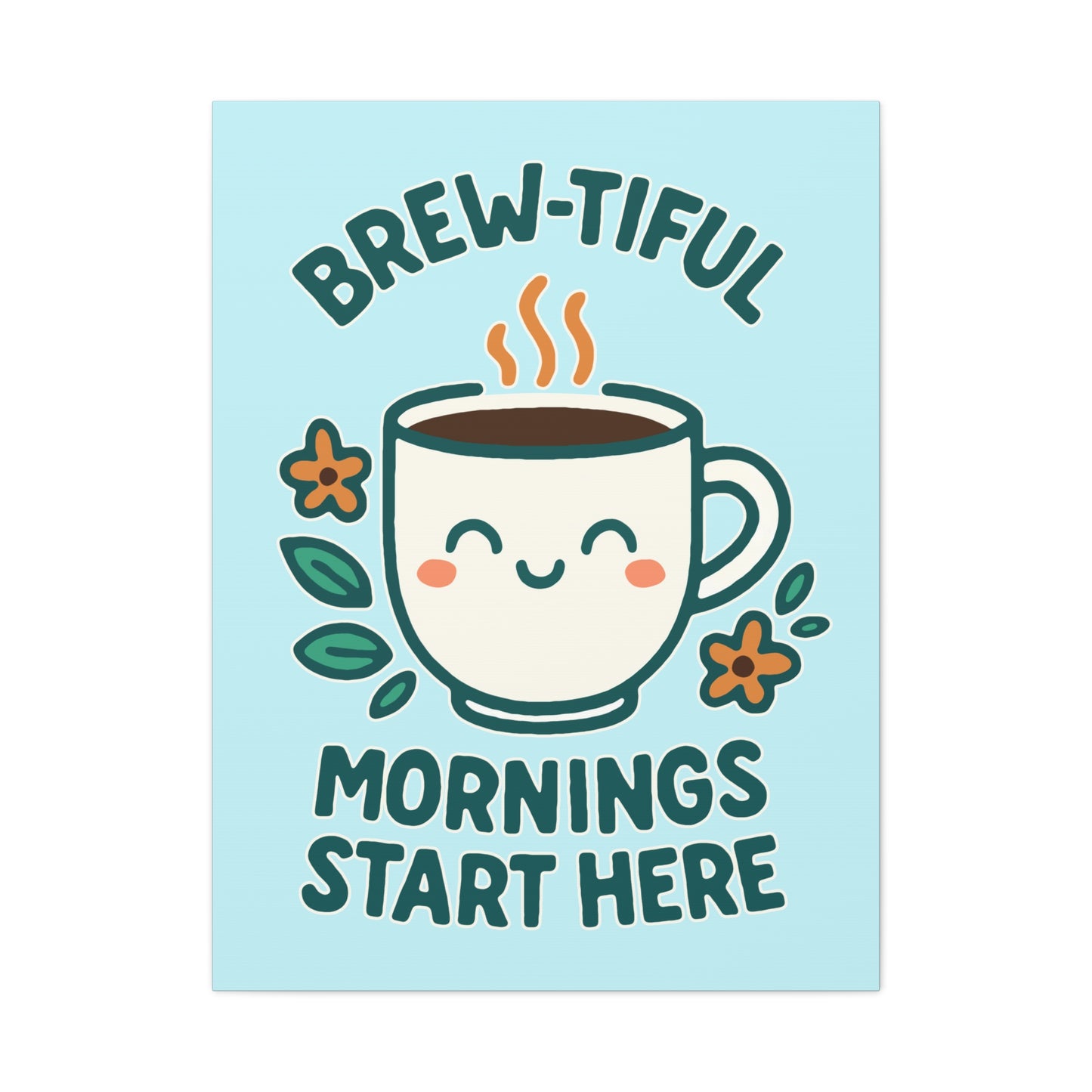 Canvas Wall Art, Brew-tiful Mornings Wall Decor, Coffee Lovers Gift, Kitchen Decoration, Cozy Home Art, Cute Canvas Print