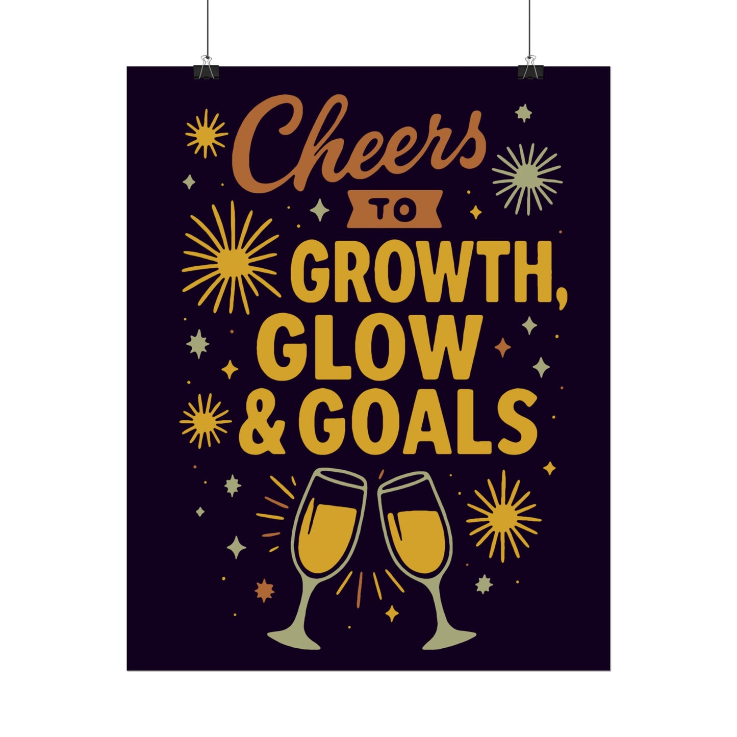 Celebratory Motivational Poster, Cheers to Growth Glow & Goals Print, Inspirational Wall Art, Goal Setting Motivation Decor, New Year Vibes