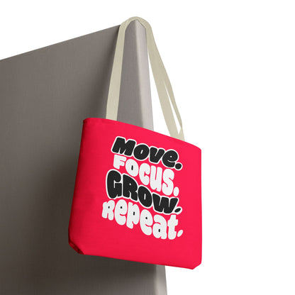 Move. Focus. Grow. Repeat. - Tote Bag