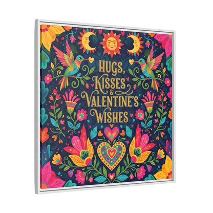 Hugs, Kisses & Valentine’s Wishes - Framed Canvas