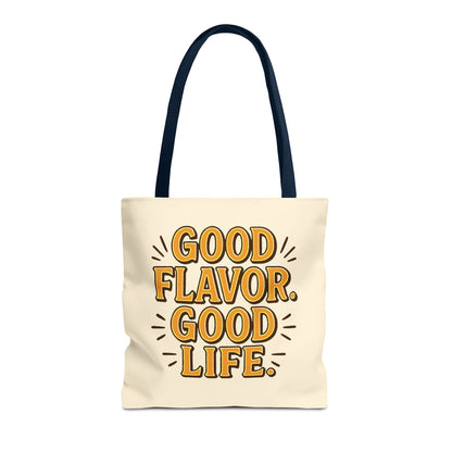 Good Flavor. Good Life. - Tote Bag