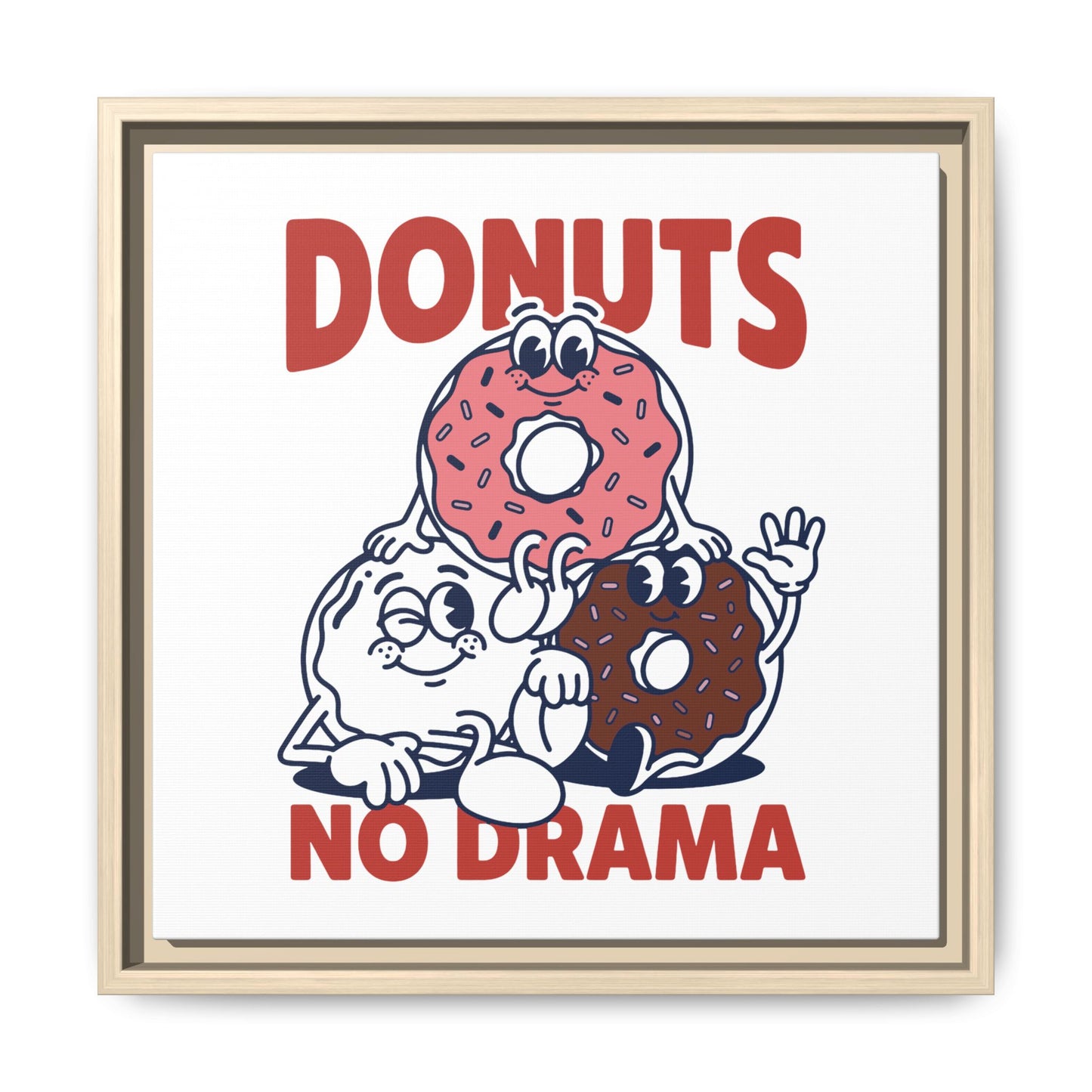 Donuts No Drama - Framed Canvas