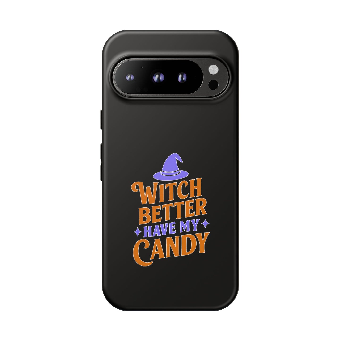 Witchy Phone Case, Tough Cases, Halloween Gift, Cute Case, Fun Design, Witch Better Have My Candy