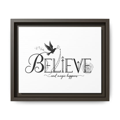 Believe and Magic Happens - Framed Canvas