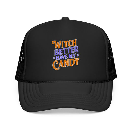 Witch Better Have My Candy - Cap